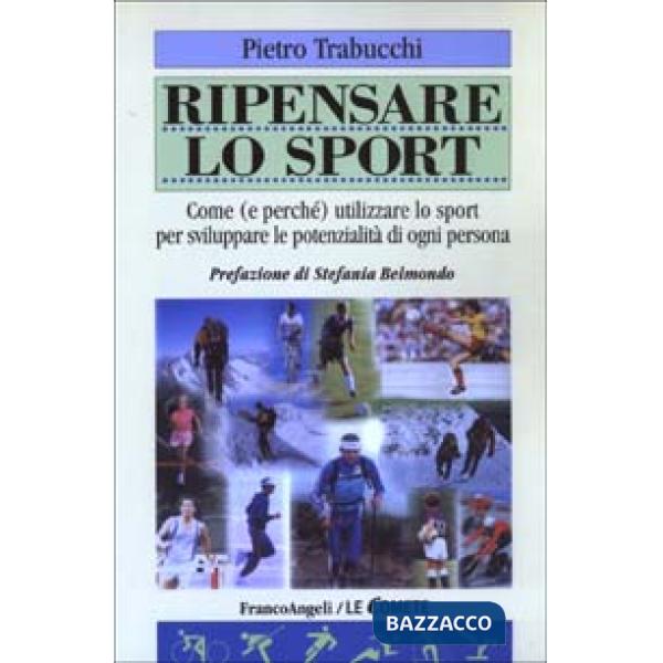 Ripensare lo sport. Come (e perché) utilizzare lo sport per sviluppare le potenz