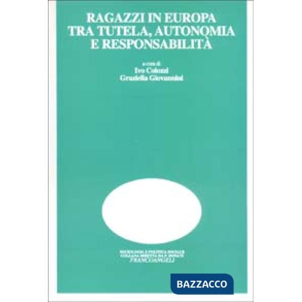 Ragazzi in Europa tra tutela, autonomia e responsabilità