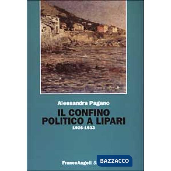 Confino politico a Lipari (Il)