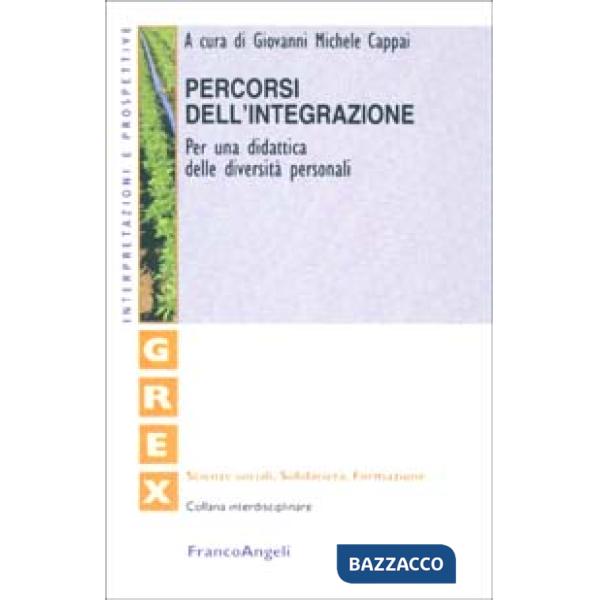 Percorsi dell'integrazione. Per una didattica delle diversità personali