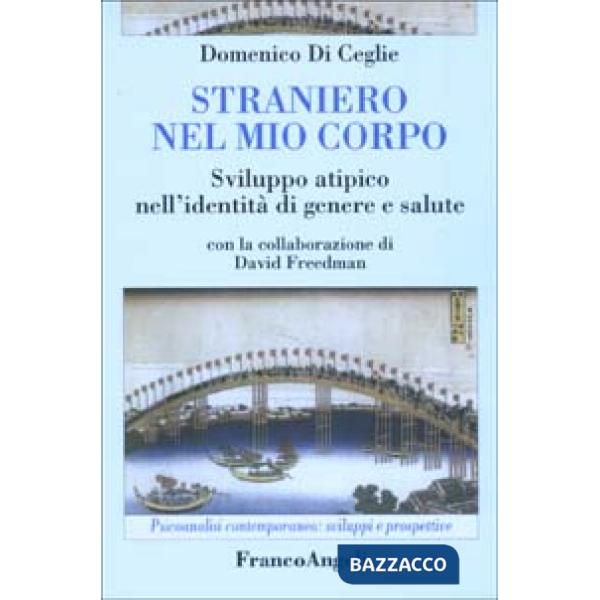 Straniero nel mio corpo. Sviluppo atipico nell'identità di genere e salute