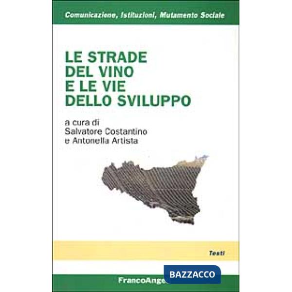 Strade del vino e le vie dello sviluppo (Le)