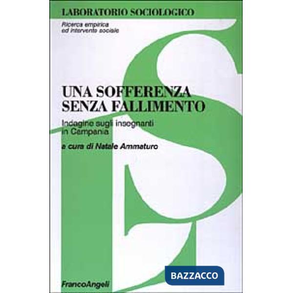 Sofferenza senza fallimento. Indagine sugli insegnanti in Campania (Una)