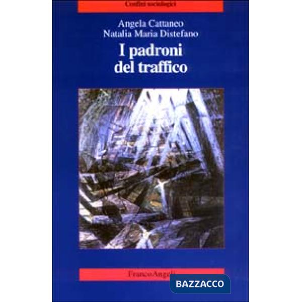 Padroni del traffico (I)