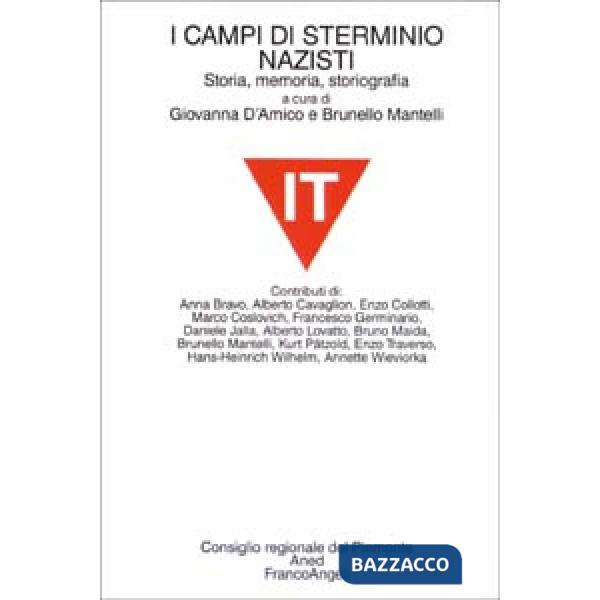 Campi di sterminio nazisti. Storia, memoria, storiografia (I)