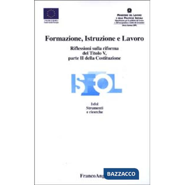 Formazione, istruzione e lavoro. Riflessioni sulla forma del Titolo V, parte II 