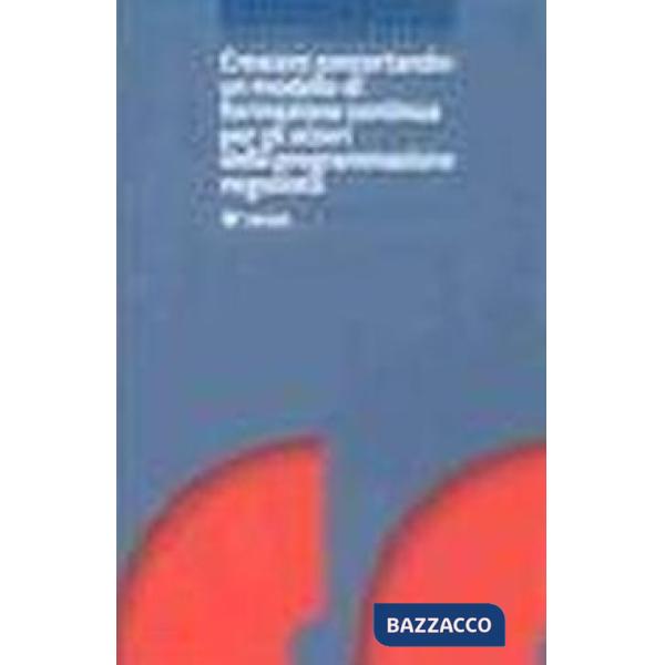 Crescere concertando: un modello di formazione continua per gli attori della programmazione negoziata