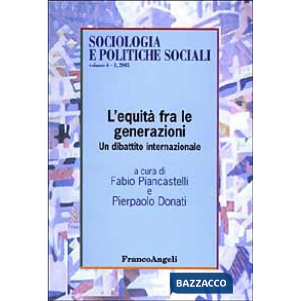 Equità fra le generazioni. Un dibattito internazionale (L')