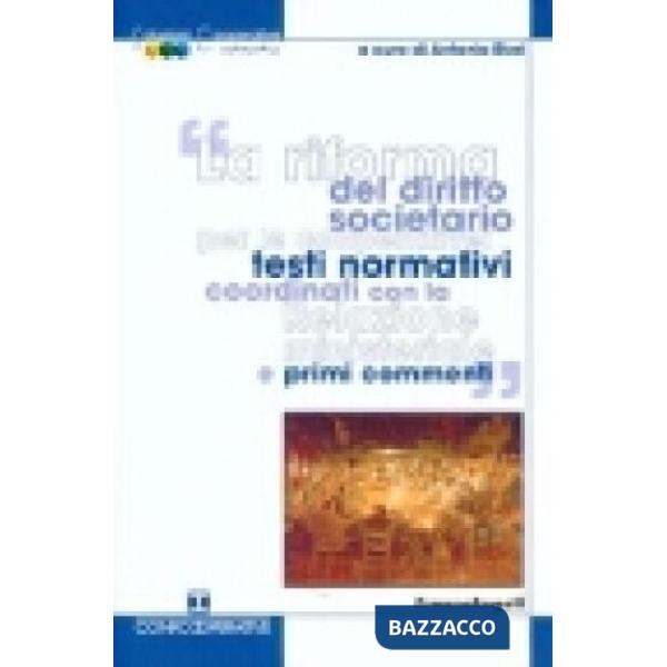 Riforma del diritto societario per le cooperative: testi normativi con la relazi