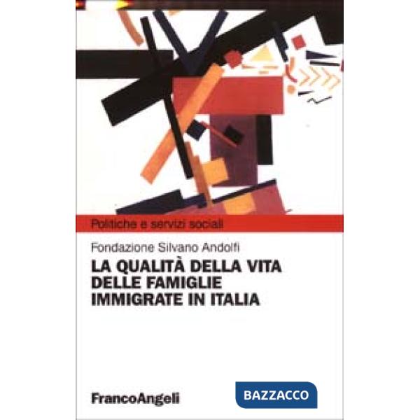 Qualità della vita delle famiglie immigrate in Italia (La)