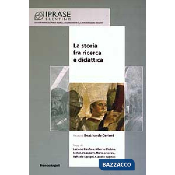 Storia fra ricerca e didattica (La)