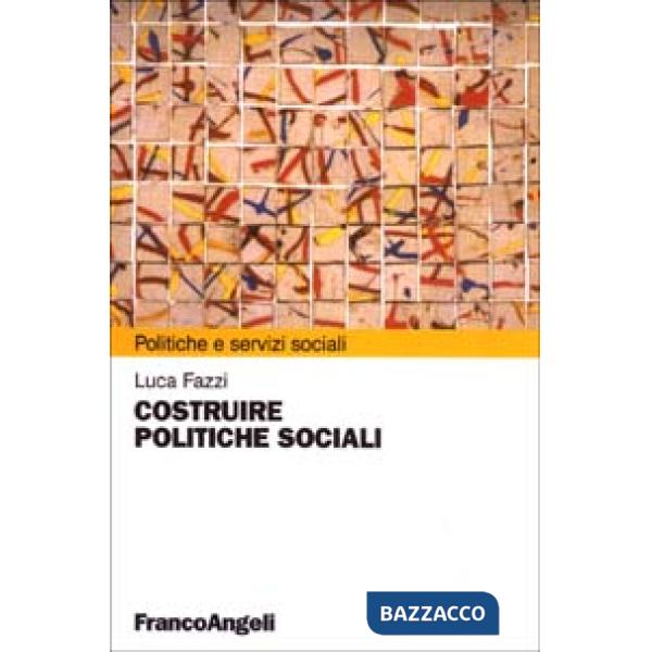 Costruire politiche sociali