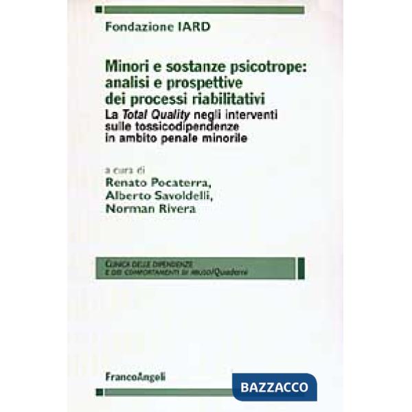 Minori e sostanze psicotrope: analisi e prospettive dei processi riabilitativi.