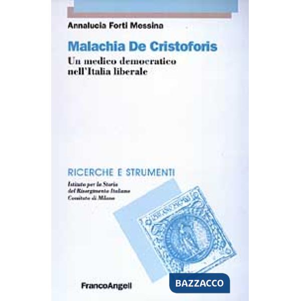 Malachia De Cristoforis. Un medico democratico nell'Italia liberale