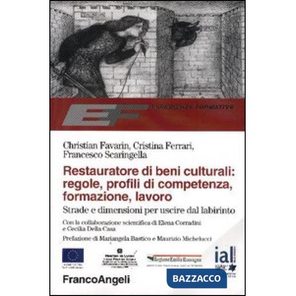 Restauratore di beni culturali: regole, profili di competenza, formazione, lavor