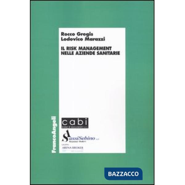 Risk management nelle aziende sanitarie (Il)