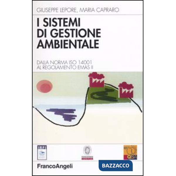 Sistemi di gestione ambientale. Dalla norma Iso 14001 al regolamento Emas II (I)