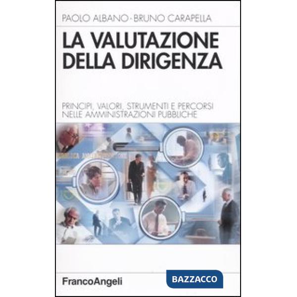 Valutazione della dirigenza. Principi, valori, strumenti e percorsi nelle ammini