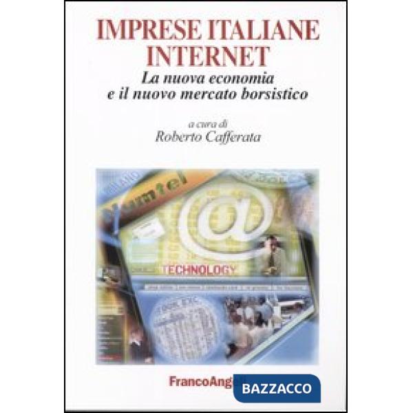 Imprese italiane internet. La nuova economia e il nuovo mercato borsistico