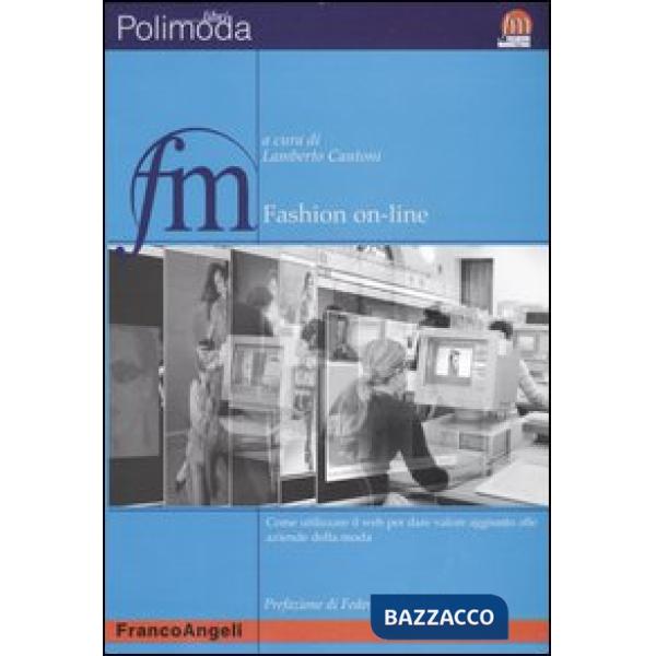 Fashion on-line. Come utilizzare il Web per dare valore aggiunto alle aziende de