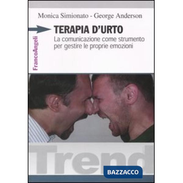 Terapia d'urto. La comunicazione come strumento per gestire le proprie emozioni