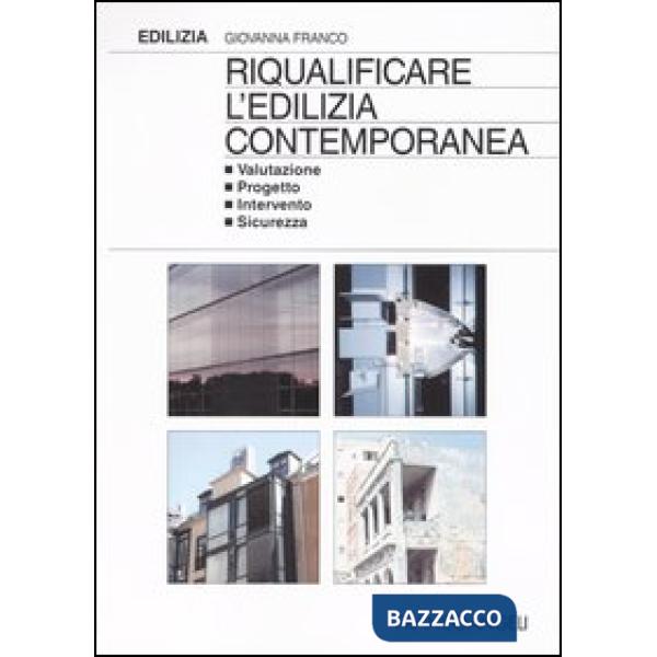 Riqualificare l'edilizia contemporanea