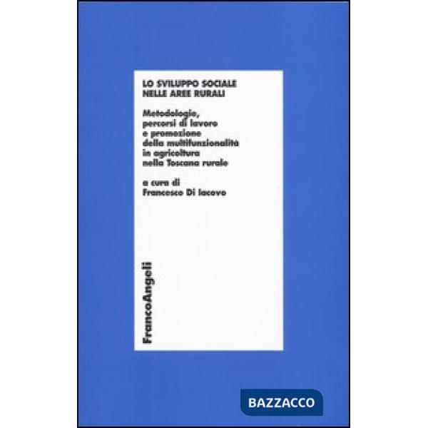 Sviluppo sociale nelle aree rurali. Metodologie, percorsi di lavoro e promozione