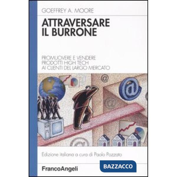 Attraversare il burrone. Promuovere e vendere prodotti high tech ai clienti del 