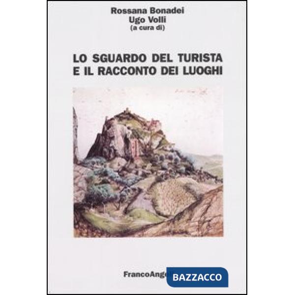 Sguardo del turista e il racconto dei luoghi (Lo)