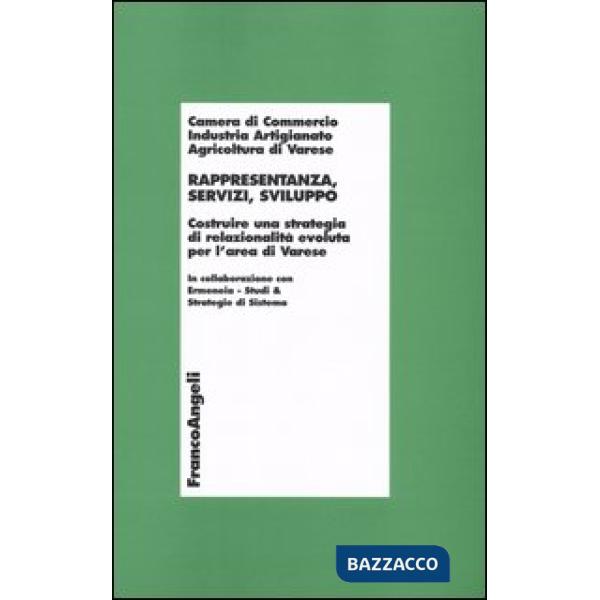 Rappresentanza, servizi, sviluppo. Costruire una strategia di relazionalità evol