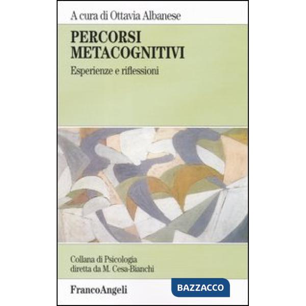 Percorsi metacognitivi. Esperienze e riflessioni