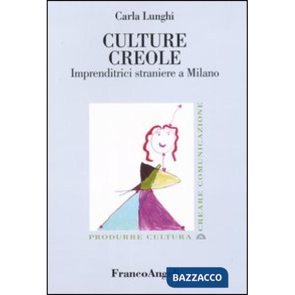 Culture creole. Imprenditrici straniere a Milano