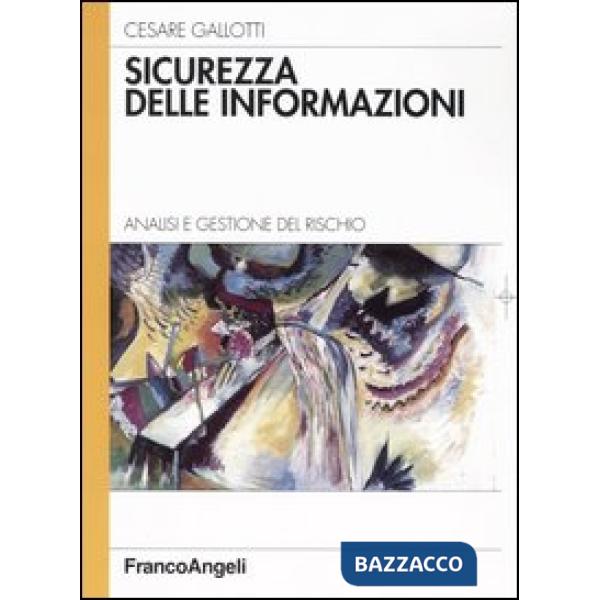 Sicurezza delle informazioni. Analisi e gestione del rischio