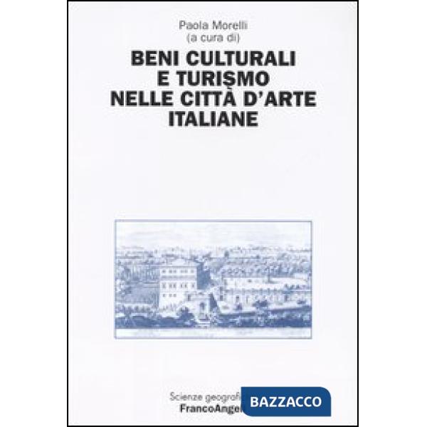 Beni culturali e turismo nelle città d'arte italiane