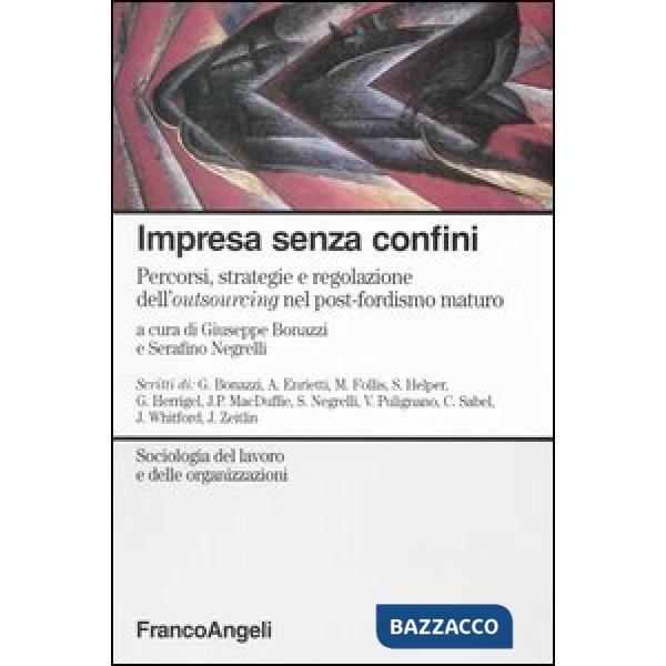 Impresa senza confini. Percorsi, strategie e regolazione dell'outsourcing nel po