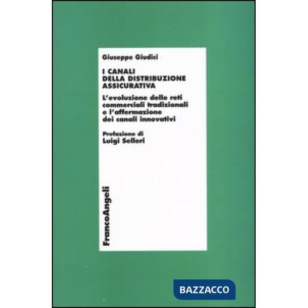 Canali della distribuzione assicurativa. L'evoluzione delle reti commerciali tra