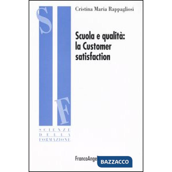 Scuola e qualità: la Customer satisfaction