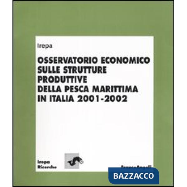 Osservatorio economico sulle strutture produttive della pesca marittima in Itali