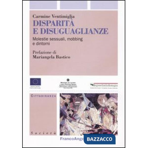 Disparità e disuguaglianze. Molestie sessuali, mobbing e dintorni
