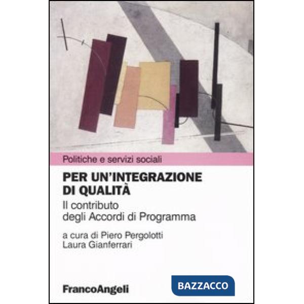 Per un'integrazione di qualità. Il contributo degli Accordi di Programma