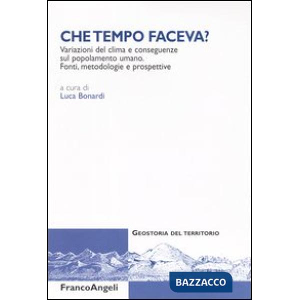 Che tempo faceva? Variazioni del clima e conseguenze sul popolamento umano. Font