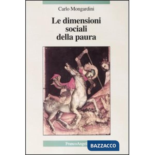 Dimensioni sociali della paura (Le)