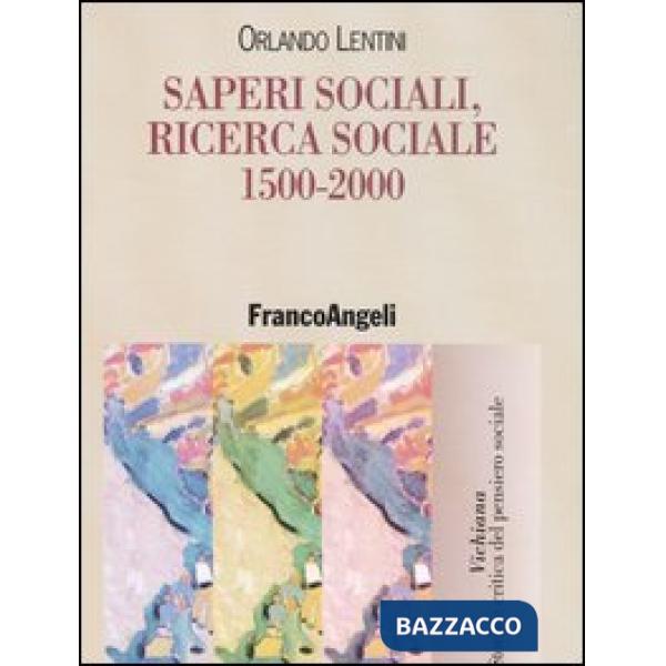 Saperi sociali, ricerca sociale (1500-2000)