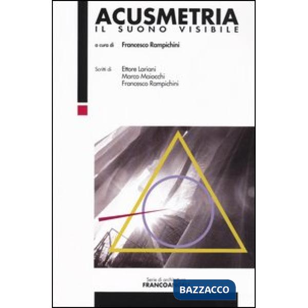 Acusmetria. Il suono visibile. Con CD-ROM