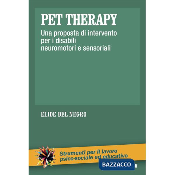 Pet therapy. Una proposta d'intervento per i disabili neuromotori e sensoriali
