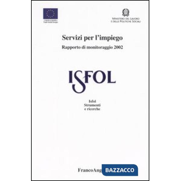 Servizi per l'impiego. Rapporto di monitoraggio 2002