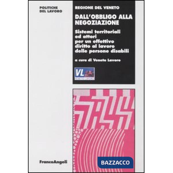Dall'obbligo alla negoziazione. Sistemi territoriali ed attori per un effettivo 