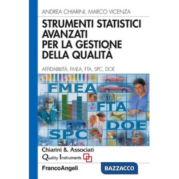 Strumenti statistici avanzati per la gestione della qualità. Affidabilità, FMEA,