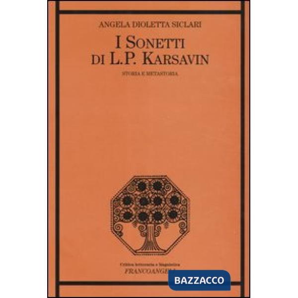 «Sonetti» di L. P. Karsavin. Storia e metastoria (I)