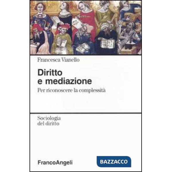 Diritto e mediazione. Per riconoscere la complessità